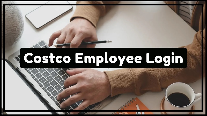 How to Log into Costco Employee Website