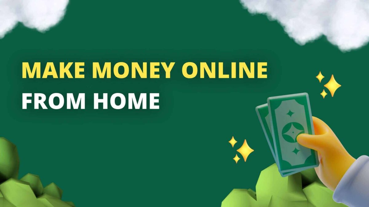 How To Make Money Online From Home